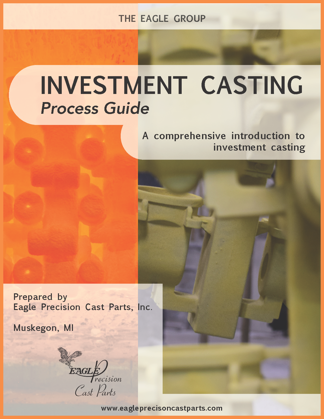 Eagle Precision - Investment Casting Process Guide